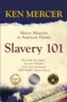 Slavery 101: Mercer Moments in American History - eBook