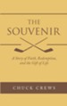 The Souvenir: A Story of Faith, Redemption, and the Gift of Life - eBook