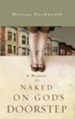 Naked on God's Doorstep: A Memoir - eBook