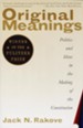 Original Meanings: Politics and Ideas in the Making of the Constitution - eBook