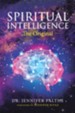 Spiritual Intelligence: The Original - eBook