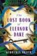 The Lost Book of Eleanor Dare - eBook