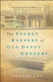 The Secret Keepers of Old Depot Grocery - eBook