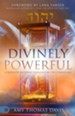 Divinely Powerful: A Prophetic Blueprint Introducing the Coming Age - eBook