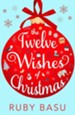 The Twelve Wishes of Christmas / Digital original - eBook