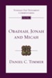 Obadiah, Jonah and Micah: An Introduction and Commentary - eBook