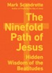 The Ninefold Path of Jesus: Hidden Wisdom of the Beatitudes - eBook