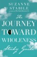 The Journey Toward Wholeness Study Guide - eBook