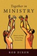 Together in Ministry: Women and Men in Flourishing Partnerships - eBook