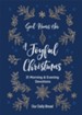 God Hears Her, A Joyful Christmas: 31 Morning and Evening Devotions - eBook