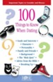 100 Things to Know When Dating: Important Topics to Consider and Discuss - eBook