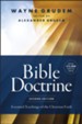 Bible Doctrine, Second Edition: Essential Teachings of the Christian Faith - eBook