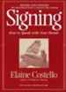 Signing: How To Speak With YOur Hands - eBook
