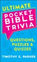 Ultimate Pocket Bible Trivia: Questions, Puzzles & Quizzes - eBook