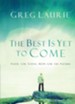 The Best Is Yet to Come: Faith for Today, Hope for the Future - eBook