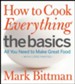 How To Cook Everything The Basics: All You Need to Make Great Food-With 1,000 Photos - eBook