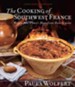 The Cooking Of Southwest France: Recipes from France's Magnificient Rustic Cuisine - eBook