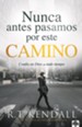 Nunca antes pasamos por este camino / We've Never Been This Way Before: Confia en Dios en todo tiempo - eBook