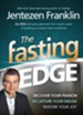 The Fasting Edge: Recover Your Passion. Recapture Your Dream. Restore Your Joy - eBook