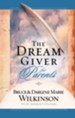 The Dream Giver for Parents - eBook