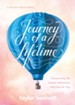 Journey of a Lifetime: Discovering the Unique Adventure God Has for You - eBook