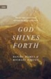 God Shines Forth: How the Nature of God Shapes and Drives the Mission of the Church - eBook