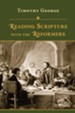 Reading Scripture with the Reformers - eBook