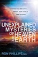 Unexplained Mysteries of Heaven and Earth: Surprising Insights About Our World and Beyond - eBook