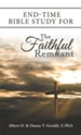 End-Time Bible Study for the Faithful Remnant - eBook