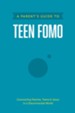 A Parent's Guide to Teen FOMO - eBook