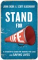 Stand for Life: Answering the Call, Making the Case, Saving Lives - eBook