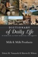 Dictionary of Daily Life in Biblical & Post-Biblical Antiquity: Milk & Milk Products - eBook