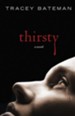 Thirsty: A Novel - eBook