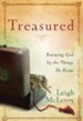 Treasured: Knowing God by the Things He Keeps - eBook