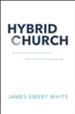 Hybrid Church: Rethinking the Church for a Post-Christian Digital Age - eBook