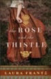The Rose and the Thistle: A Novel - eBook