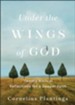 Under the Wings of God: Twenty Biblical Reflections for a Deeper Faith - eBook