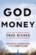 God and Money: How We Discovered True Riches at Harvard Business School - eBook