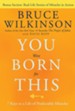 You Were Born for This: Seven Keys to a Life of Predictable Miracles - eBook