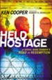 Held Hostage: A Serial Bank Robber's Road to Redemption - eBook