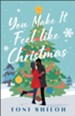 You Make It Feel like Christmas - eBook