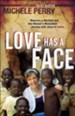 Love Has a Face: Mascara, a Machete and One Woman's Miraculous Journey with Jesus in Sudan - eBook