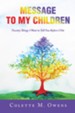 Message to My Children: Twenty Things I Want to Tell You Before I Die - eBook