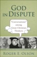 God in Dispute: Conversations among Great Christian Thinkers - eBook
