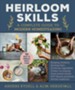 Heirloom Skills: A Complete Guide to Modern Homesteading - eBook