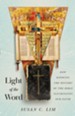 Light of the Word: How Knowing the History of the Bible Illuminates Our Faith - eBook