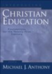 Introducing Christian Education: Foundations for the Twenty-first Century - eBook