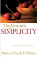 Rewards of Simplicity, The: A Practical and Spiritual Approach - eBook