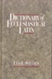 Dictionary of Ecclesiastical Latin - eBook