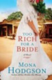 Too Rich for a Bride: A Novel - eBook